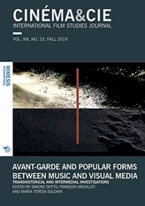  CINEMA&CIE,INTERNATIONAL FILM STUDIES JOURNAL, VOL. XIX, no. 33, FALL 2019
