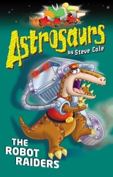  Astrosaurs 16: The Robot Raiders
