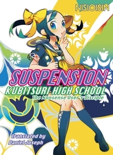  Suspension: Kubitsuri High School - The Nonsense User\'s Disciple