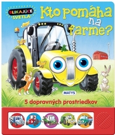 Blikajúce svetlá - Kto pomáha na farme