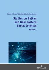 Studies on Balkan and Near Eastern Social Sciences - Volume 2