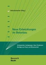 Neue Entwicklungen im Betonbau