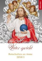Der Himmlische Vater spricht. Botschaften an Anne