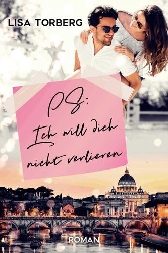 PS: Ich will dich nicht verlieren PS: Ich will dich nicht verlieren