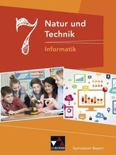 Natur und Technik 7: Informatik Gymnasium Bayern