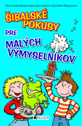 Šibalské pokusy pre malých výmyselníkov