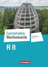 Lernstufen Mathematik 8. Jahrgangsstufe - Mittelschule Bayern - Schülerbuch