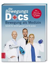 Die Bewegungs-Docs - Bewegung als Medizin