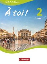 À toi ! Band 2 - Bayern - Schülerbuch