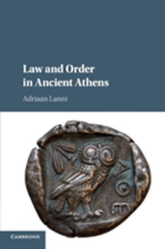 Law and Order in Ancient Athens  Law and Order in Ancient Athens