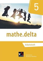 mathe.delta 5 Arbeitsheft Nordrhein-Westfalen