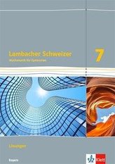 Lambacher Schweizer Mathematik 7. Lösungen Klasse 7.  Ausgabe Bayern ab 2017