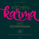 Kitchenkarma statt Küchendrama