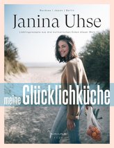 Janina Uhse | Meine Glücklichküche