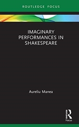  Imaginary Performances in Shakespeare