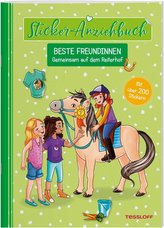 Sticker-Anziehbuch. Beste Freundinnen. Gemeinsam auf dem Reiterhof. Mit über 200 Stickern
