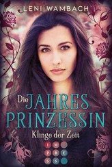 Die Jahresprinzessin 2: Klinge der Zeit