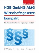 HGB, GmbHG, AktG, Wirtschaftsgesetze kompakt 2019/2020