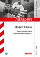 STARK Arbeitsheft Realschule - Deutsch BaWü - Rahmenthema 2019/20 - Herausforderung Digitalisierung