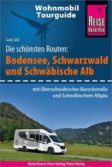 Reise Know-How Wohnmobil-Tourguide Bodensee, Schwarzwald und Schwäbische Alb  mit Oberschwäbischer Barockstraße und schwäbischem