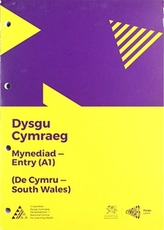  Dysgu Cymraeg: Mynediad/Entry (A1) - De Cymru/South Wales
