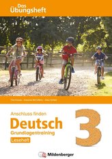 Anschluss finden / Deutsch 3 - Das Übungsheft - Grundlagentraining: Leseheft