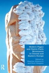  Modern Pagan and Native Faith Movements in Central and Eastern Europe