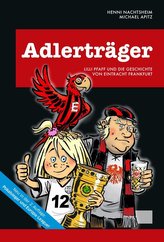 Adlerträger - Lilli Pfaff und die Geschichte von Eintracht Frankfurt