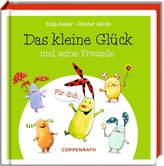 Das kleine Glück und seine Freunde