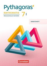 Pythagoras 7. Jahrgangsstufe (WPF I) - Realschule Bayern - Arbeitsheft mit eingelegten Lösungen