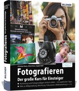 Fotografieren - Der große Kurs für Einsteiger