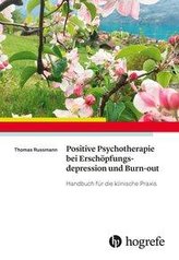 Positive Psychotherapie bei Erschöpfungsdepression und Burn-out
