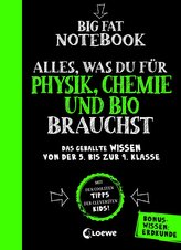 Big Fat Notebook - Alles, was du für Physik, Chemie und Bio brauchst - Das geballte Wissen von der 5. bis zur 9. Klasse. Mit Bon