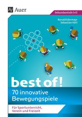 Best of - 70 innovative Bewegungsspiele