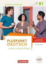 Pluspunkt Deutsch B1: Gesamtband - Allgemeine Ausgabe - Kursbuch mit interaktiven Übungen auf scook.de