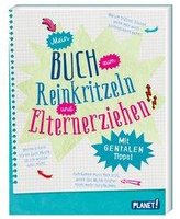 Mein Buch zum Reinkritzeln und Elternerziehen