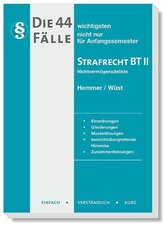 Die 44 wichtigsten Fälle Strafrecht BT II