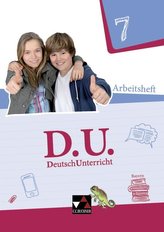 D.U. DeutschUnterricht 7 Arbeitsheft Bayern