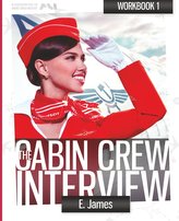The Cabin Crew Interview - Step by Step Workbook