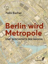 Berlin wird Metropole