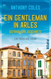 Ein Gentleman in Arles - Gefährliche Geschäfte
