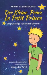 Der kleine Prinz / Le Petit Prince. zweisprachig: Französisch-Deutsch