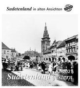 Sudetenland gestern 2021. Kalender
