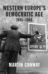  Western Europe\'s Democratic Age