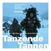 Tanzende Tannen