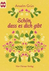 Schön, dass es dich gibt