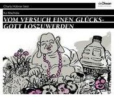 Vom Versuch, einen Glücksgott loszuwerden / Flußbettlibrett