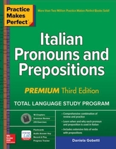  Practice Makes Perfect: Italian Pronouns and Prepositions, Premium Third Edition