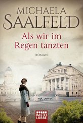 Als wir im Regen tanzten