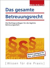 Das gesamte Betreuungsrecht